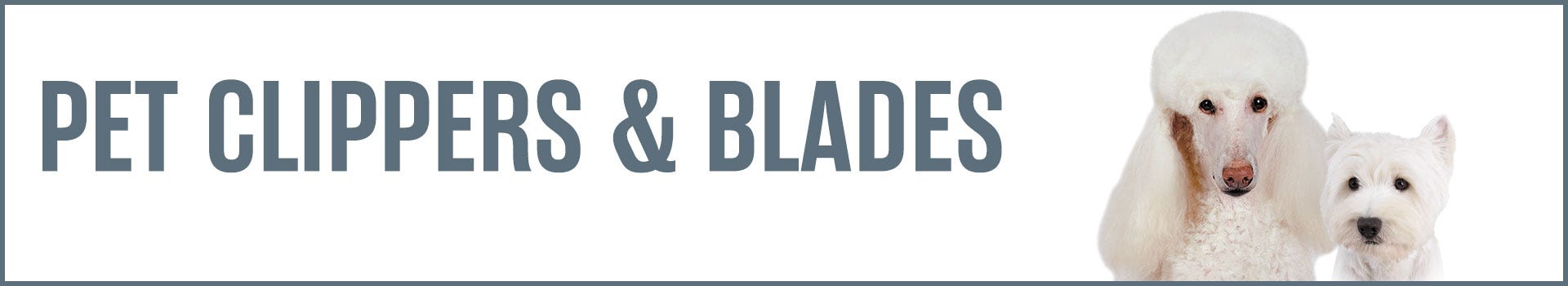 Pet Clippers & Blades Pet Clippers & Blades